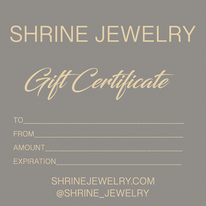 Shrine Jewelry Gift Certificate